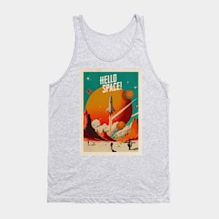 Hello Space! — Vintage space poster Tank Top